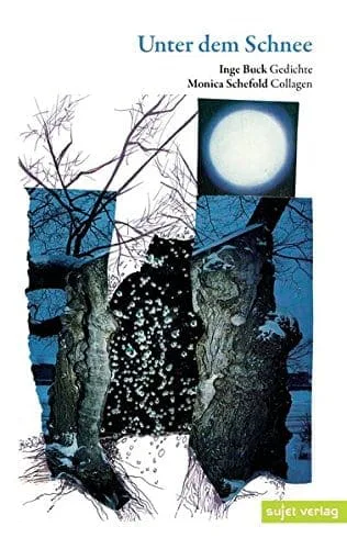 Inge Buck - Unter dem Schnee